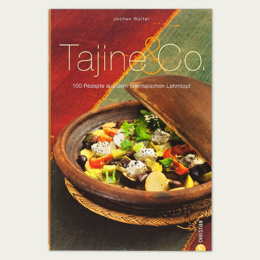 Kochbuch – Tajine & Co.: 100 Rezepte aus dem orientalischen Lehmtopf